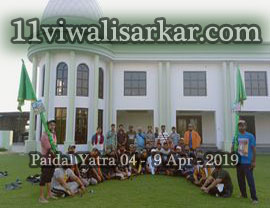 16vi Paidal Yatra Darbar Roshan Pir (Sheikh Abdul Qadir Jilani), Roshani Ground, Purani Sabji Mandi, Ludhiana to Peer Nigaha - UNA - 
          04 April - 09 April, 2019